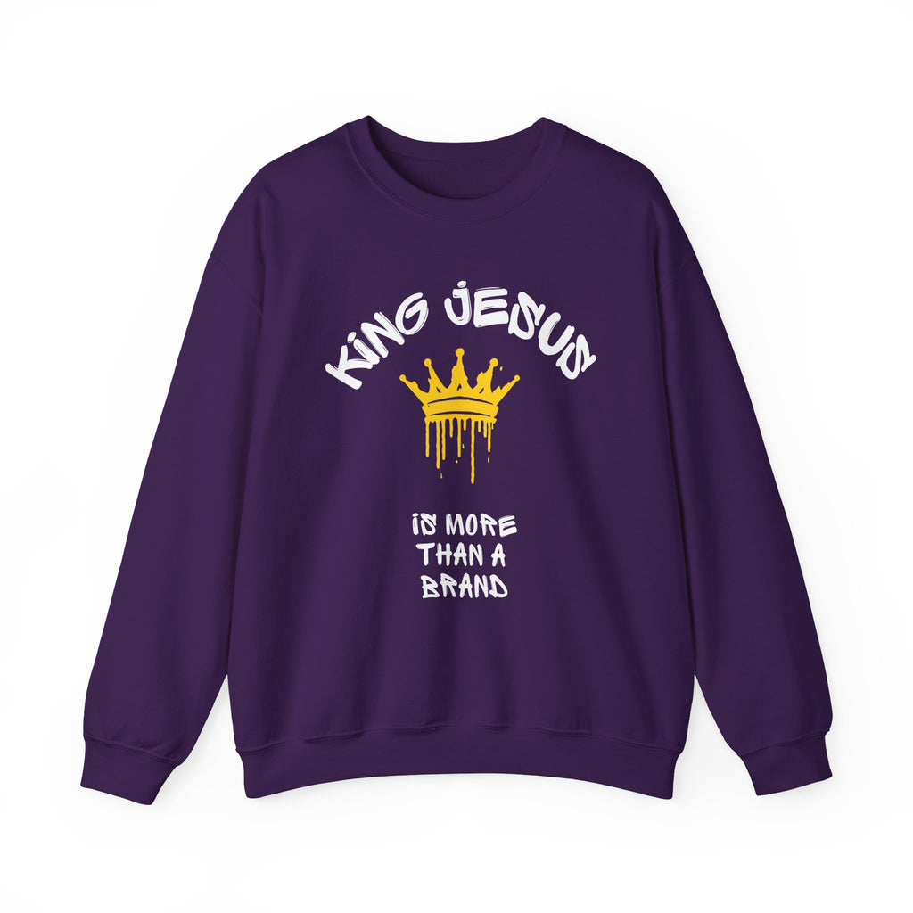 King Jesus Crewneck Sweatshirt — "King Jesus Is More Than A Brand" Religious Pullover