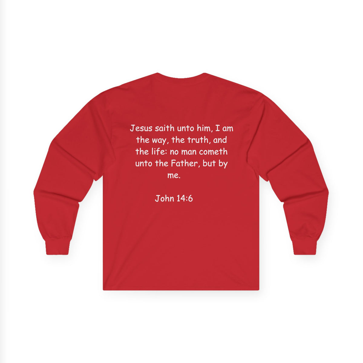 Christian Long Sleeve Tee — "Jesus Saves" with John 14:6 Back