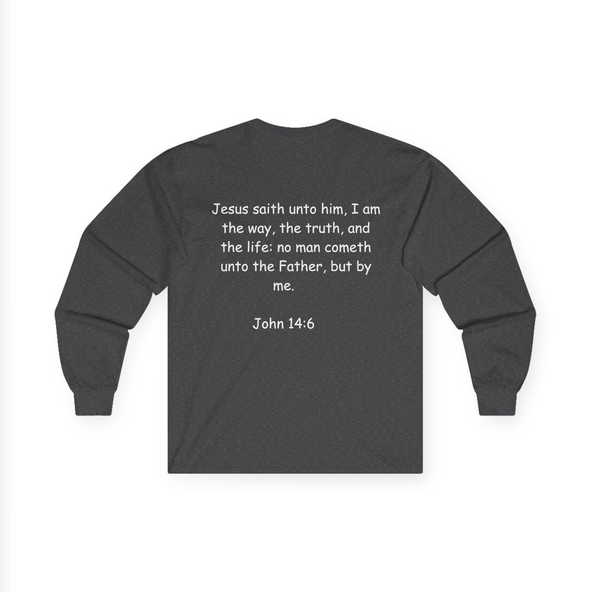 Christian Long Sleeve Tee — "Jesus Saves" with John 14:6 Back