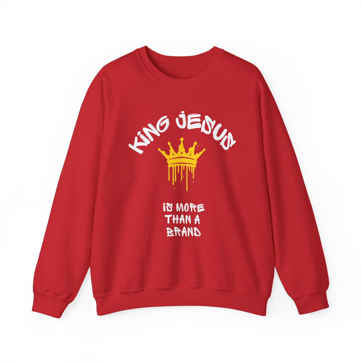 King Jesus Crewneck Sweatshirt — "King Jesus Is More Than A Brand" Religious Pullover