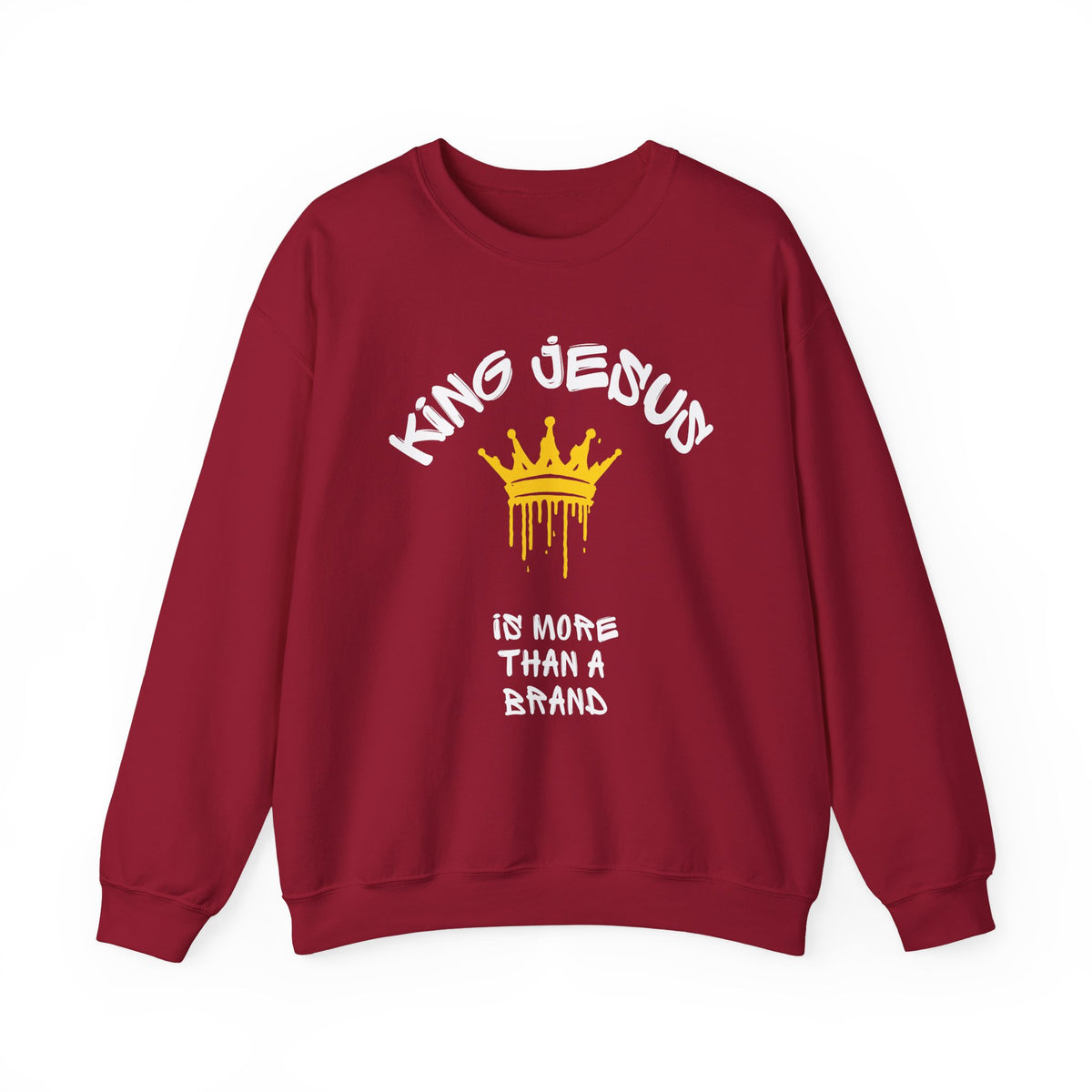 King Jesus Crewneck Sweatshirt — "King Jesus Is More Than A Brand" Religious Pullover