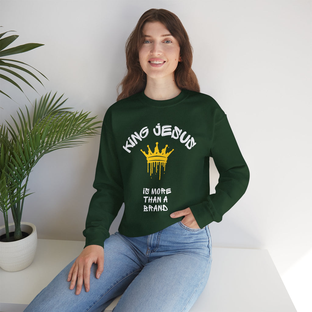 King Jesus Crewneck Sweatshirt — "King Jesus Is More Than A Brand" Religious Pullover