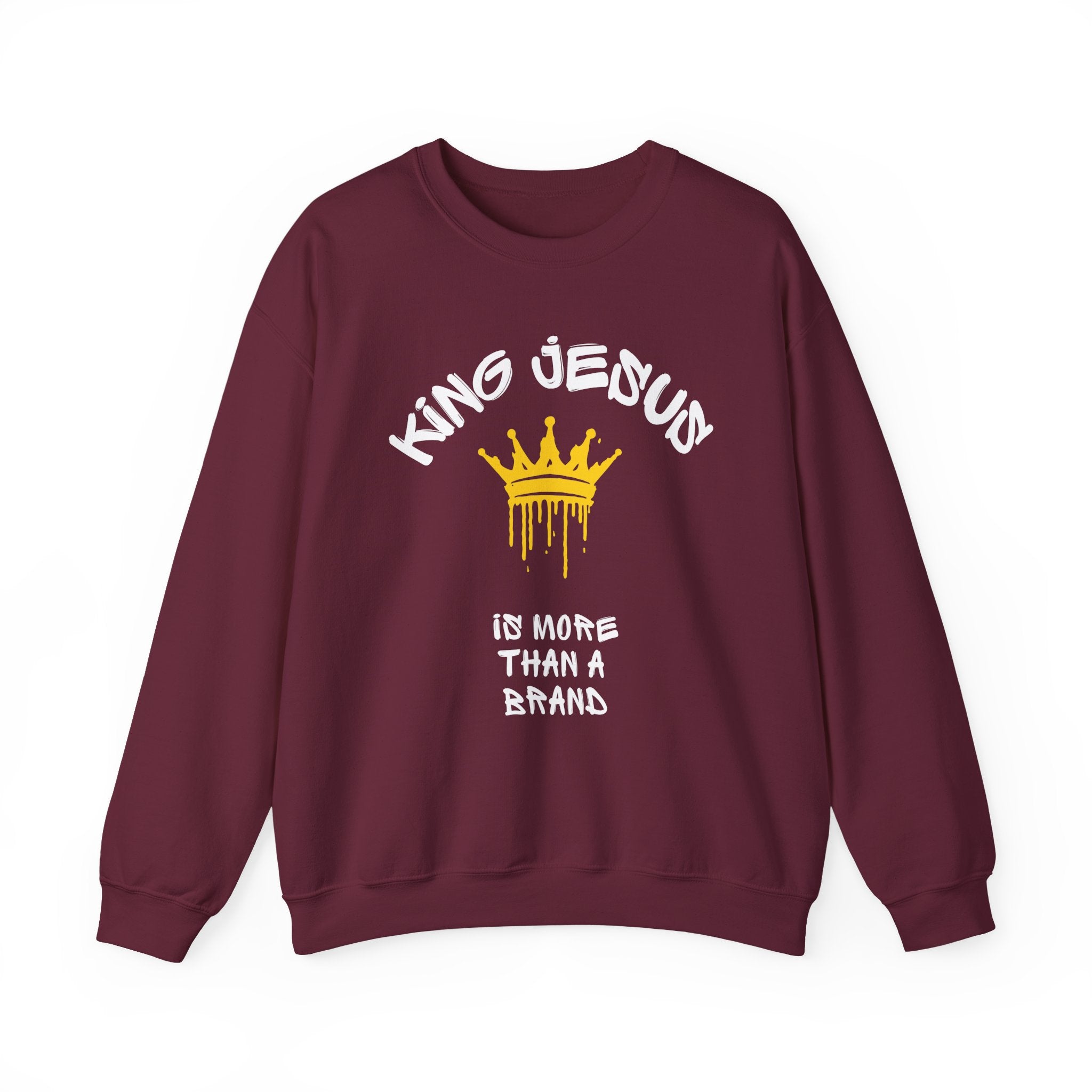 King Jesus Crewneck Sweatshirt — "King Jesus Is More Than A Brand" Religious Pullover