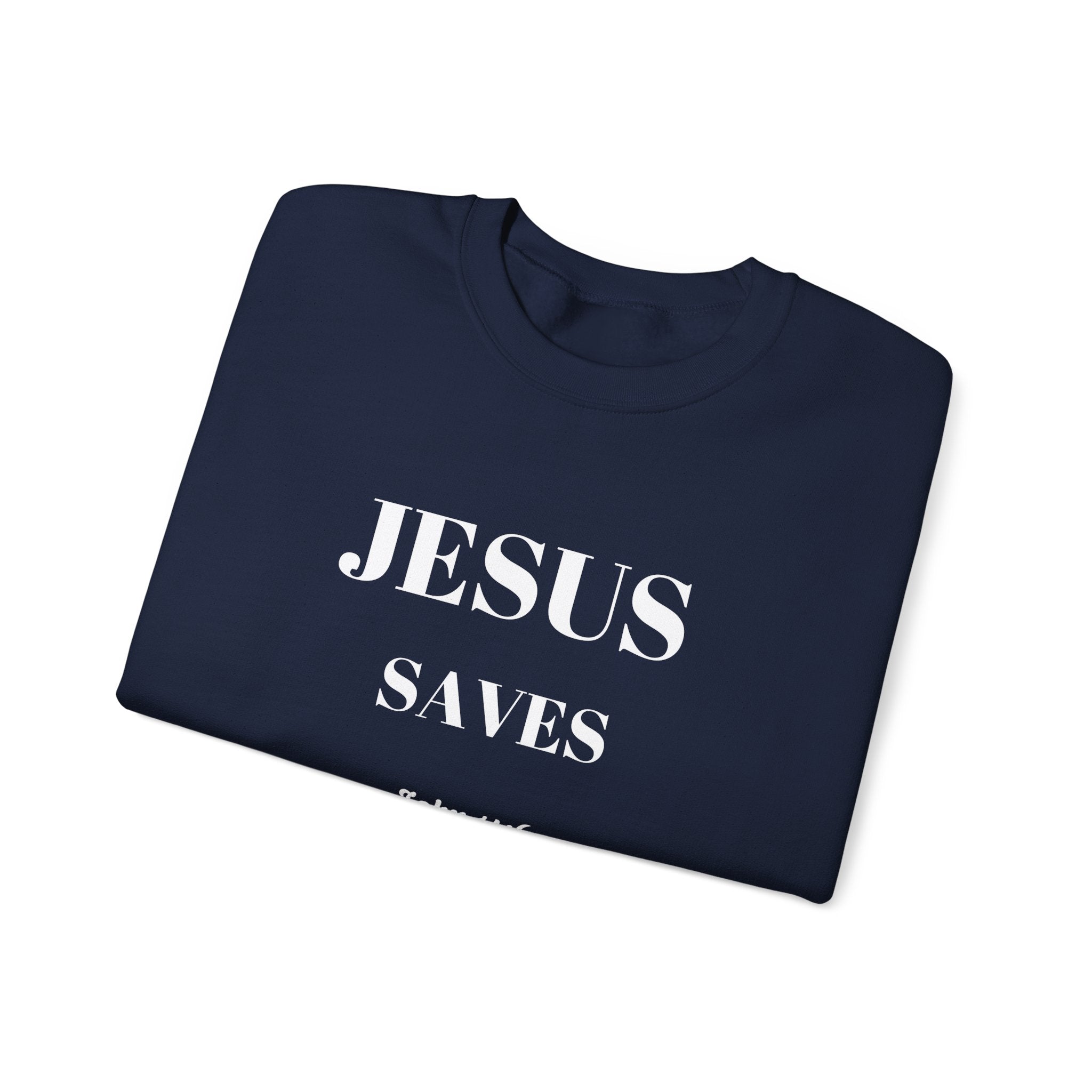 Sweatshirt - Jesus Saves