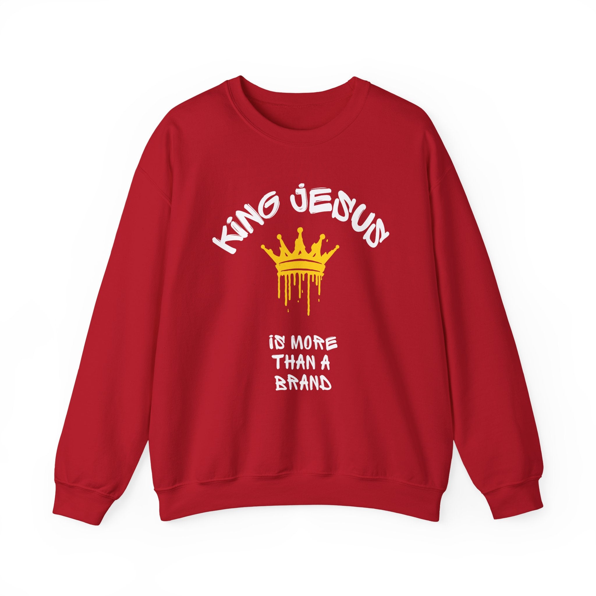 King Jesus Crewneck Sweatshirt — "King Jesus Is More Than A Brand" Religious Pullover