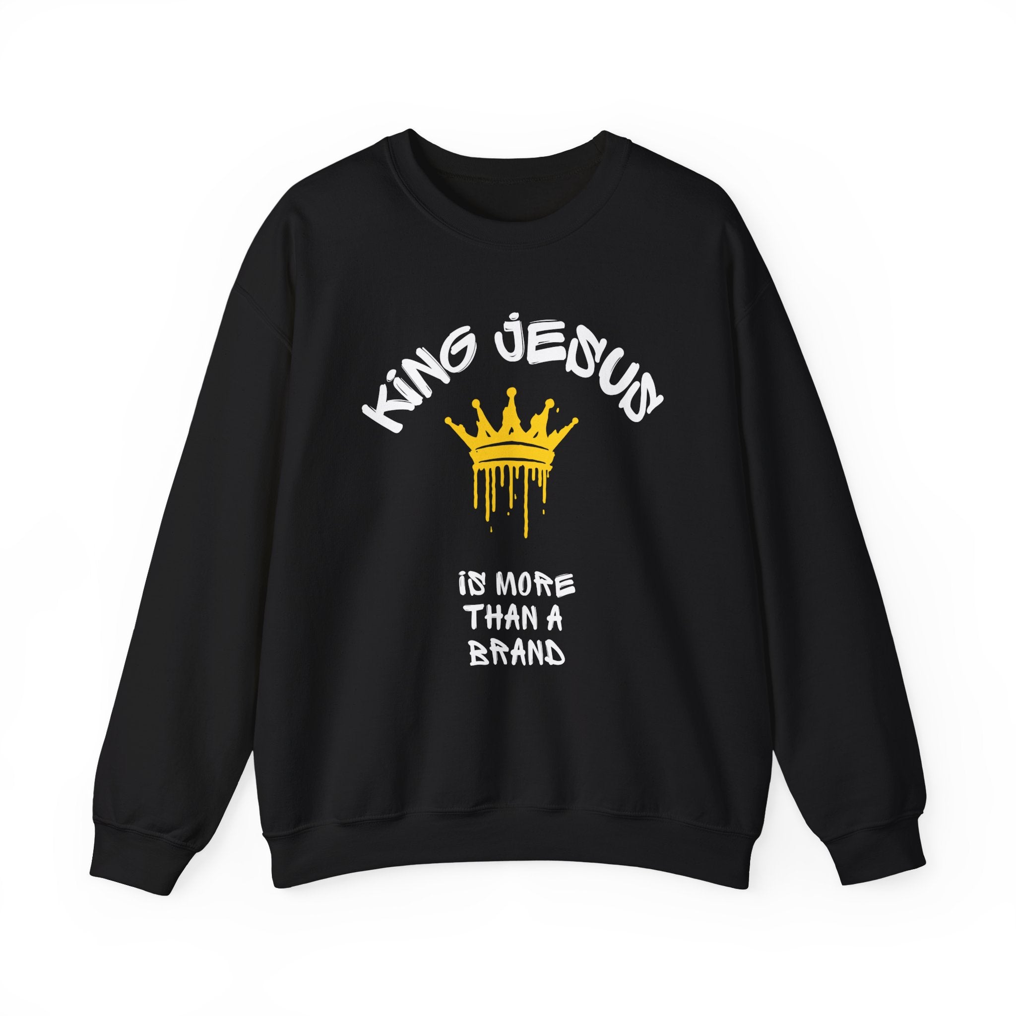 King Jesus Crewneck Sweatshirt — "King Jesus Is More Than A Brand" Religious Pullover